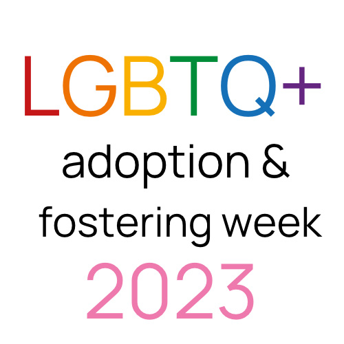 Campaign calls for more adopters to come forward this LGBTQ+ Adoption and Fostering Week